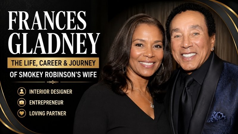 Frances Gladney: The Life, Career, and Relationship of Smokey Robinson’s Wife